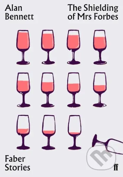 The Shielding of Mrs Forbes - Alan Bennett - kniha z kategorie Beletrie