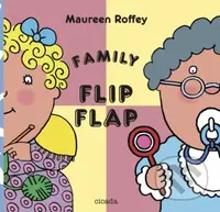 Family Flip Flap - Maureen Roffey, Alice Bowsher - kniha z kategorie Beletrie pro děti