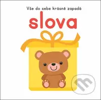 Vše do sebe krásně zapadá: Slova - kniha z kategorie Pro děti
