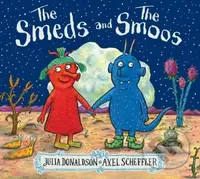 The Smeds and the Smoos - Julia Donaldson, Axel Scheffler (ilustrácie) - kniha z kategorie Pohádky