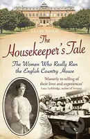 The Housekeeper's Tale - Tessa Boase - kniha z kategorie Historie