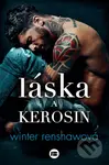 Láska a kerosin - Winter Renshaw - kniha z kategorie Romantická
