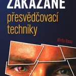 Zakázané přesvědčovací techniky - Rintu Basu - kniha z kategorie Management