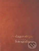 Od dagerotypie po modernú fotografiu - Mária Valová - kniha z kategorie Teorie umění