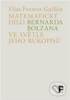 Matematické dílo Bernarda Bolzana ve světle jeho rukopisů - kniha z kategorie Filozofie