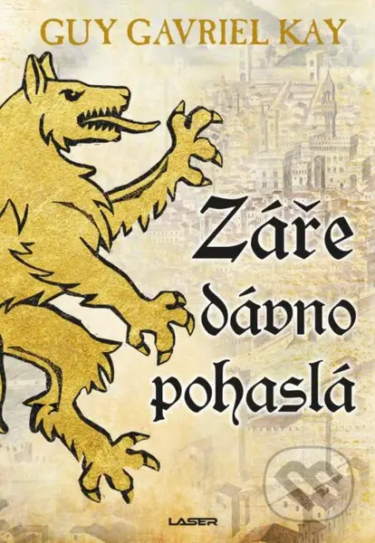 Záře dávno pohaslá - Guy Gavriel Kay - kniha z kategorie Společenská beletrie