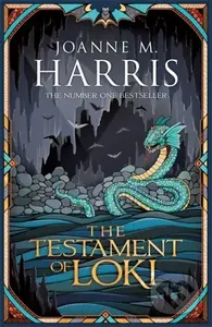 The Testament of Loki - Joanne M. Harris - kniha z kategorie Sci-fi, fantasy a komiksy