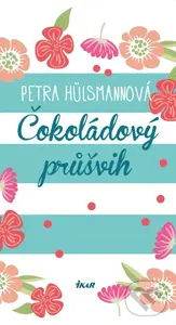 Čokoládový průšvih - Petra Hülsmann