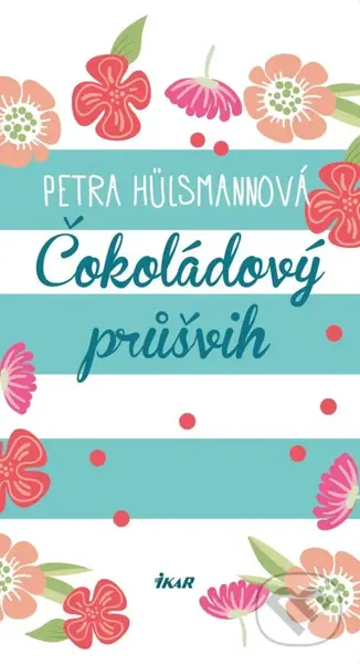 Čokoládový průšvih - Petra Hülsmann