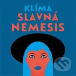 Slavná Nemesis - Ladislav Klíma