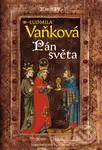 Kronika Karla IV. - Pán Světa - Ludmila Vaňková