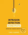 Intrusion Detection Honeypots (Detection through Deception) - Chris Sanders