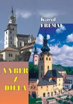 Výber z diela - Karol Fremal - kniha z kategorie Historie