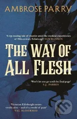 The Way of All Flesh - Ambrose Parry - kniha z kategorie Thrillery