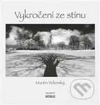 Vykročení ze stínu - Martin  Vídenský - kniha z kategorie Poezie