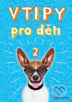 Vtipy pro děti 2 - Zuzana Neubauerová - kniha z kategorie Beletrie pro děti