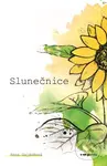 Slunečnice - Anna Gajdošová - kniha z kategorie Beletrie pro děti