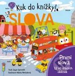 Kuk do knížky! SLOVA (První slova - 12 otvíracích okének) - kniha z kategorie Beletrie pro děti