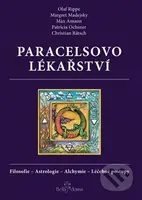 Paracelsovo lékařství (Filosofie - Astrologie - Alchymie - Léčebné postupy) - kniha z kategorie Filozofie
