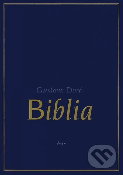 Biblia - Gustave Doré (ilustrátor)