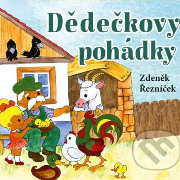 Dědečkovy pohádky - Zdeněk Řezníček - audiokniha z kategorie Pohádky
