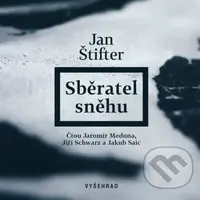 Sběratel sněhu - Jan Štifter - audiokniha z kategorie Beletrie