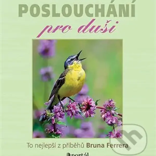 Poslouchání pro duši (To nejlepší z příběhů Bruna Ferrera) - audiokniha z kategorie Náboženská literatura