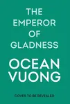 The Emperor of Gladness