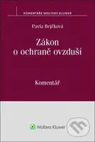 Zákon o ochraně ovzduší (Komentář) - Pavla Bejčková - kniha z kategorie Podnikání
