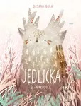 Jedlička se narodila - Oksana Bula - kniha z kategorie Pohádky