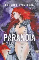 Paranoia - Ludmila Svozilová - kniha z kategorie Horory