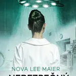 Nebezpečný pacient - Nova Lee Maier - kniha z kategorie Thrillery
