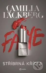 Stříbrná křídla (Nejkrutější pomstu může přichystat jedině žena) - kniha z kategorie Detektivky, thrillery a horory