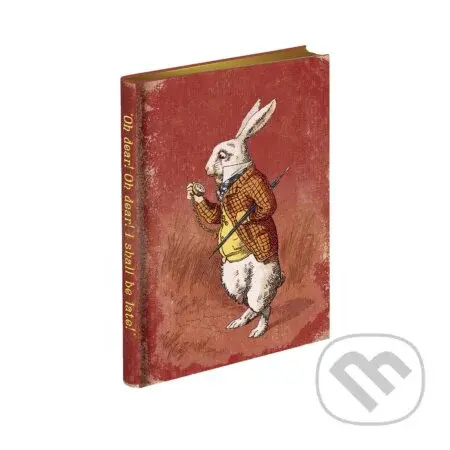 Alice's Adventures in Wonderland Journal - 'Too Late,' said the Rabbit