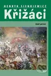 Křižáci (Část první) - Henryk Sienkiewicz