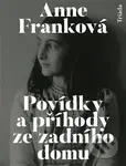 Povídky a příhody ze zadního domu - Anne Franková - kniha z kategorie Beletrie