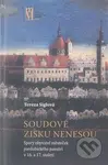 Soudové zisku nenesou (Spory obyvatel městeček pardubického panství v 16. a 17. panství) - kniha z kategorie Historie
