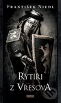 Rytíři z Vřesova - František Niedl - kniha z kategorie Beletrie