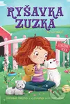 Ryšavka Zuzka zachraňuje (Rozkošný príbeh o malej smelej červenovláske a jej láske k psíkom) - kniha z kategorie Beletrie pro děti