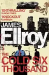 The Cold Six Thousand - James Ellroy - kniha z kategorie Detektivky