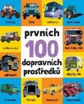 Prvních 100 dopravních prostředků - kniha z kategorie Pro děti