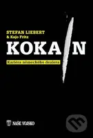 Kokain - Stefan Liebert, Kajo Fritz - kniha z kategorie Thrillery