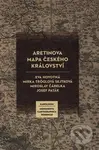 Aretinova mapa Českého království - Miroslav Čábelka, , Eva Novotná, Josef Paták, Mirka Tröglová Sejtková - kniha z kategorie Historie