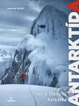Ver v šťastnú hviezdu - Antarktída - Martin Suchý - kniha z kategorie Beletrie