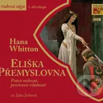 Eliška Přemyslovna (Právo milovat, povinnost vládnout) - audiokniha z kategorie Společenská beletrie