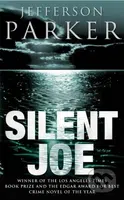 Silent Joe - Jefferson Parker - kniha z kategorie Detektivky