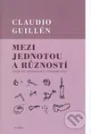 Mezi jednotou a růzností (Úvod do srovnávací literární vědy) - kniha z kategorie Literární věda