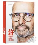 Šéf (Biografie Zdeňka Pohlreicha) - Jan Kobylák, Zdeněk Pohlreich - kniha z kategorie Životopisy