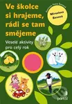 Ve školce si hrajeme, rádi se tam smějeme (Veselé aktivity pro celý rok) - kniha z kategorie Předškolní pedagogika