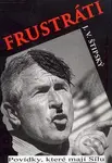 Frustráti - J.V. Štipský - kniha z kategorie Společenská beletrie